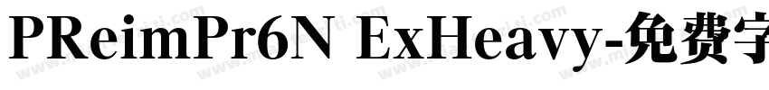 PReimPr6N ExHeavy字体转换